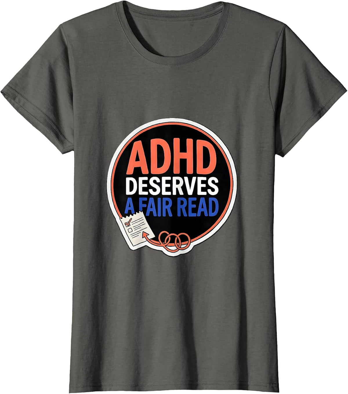Women's ADHD Deserves A Fair Read Neurodivergent Support Humor T-Shirt - Asphalt Grey