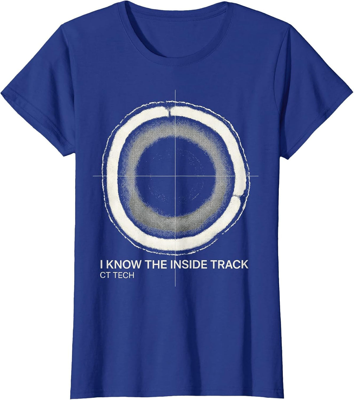 Women's I Know The Inside Track CT Tech Radiology Technologist Gift T-Shirt - Royal Blue