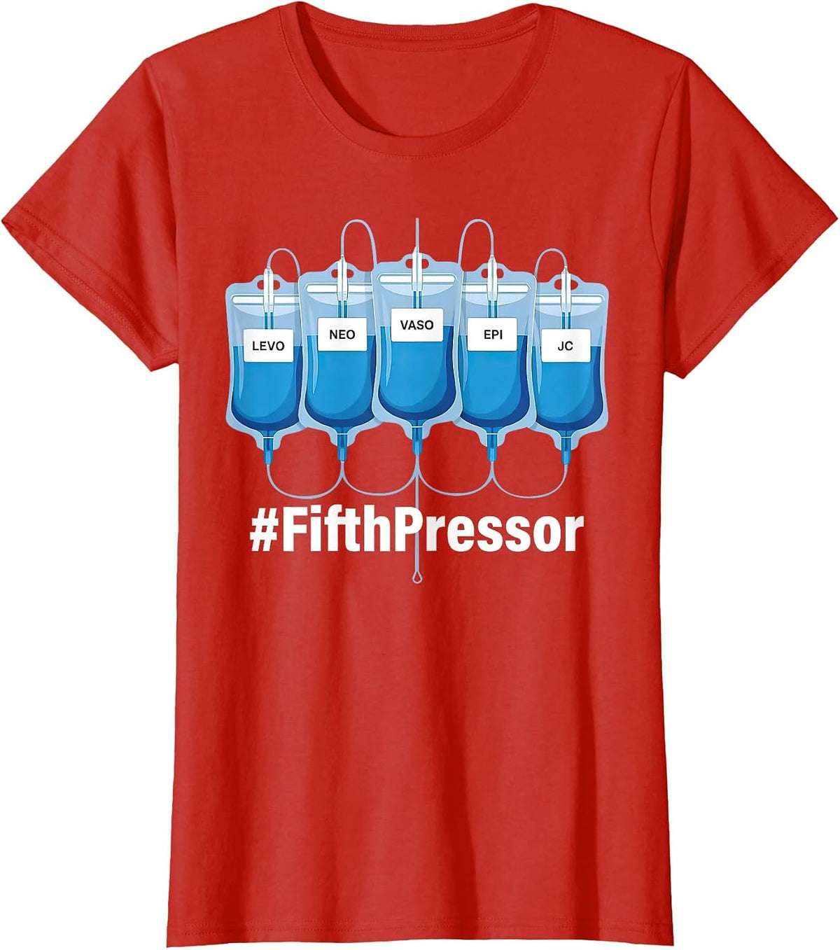Jesus Christ Fifth Pressor Full Code ICU Nurse Pharmacist T-Shirt - Red