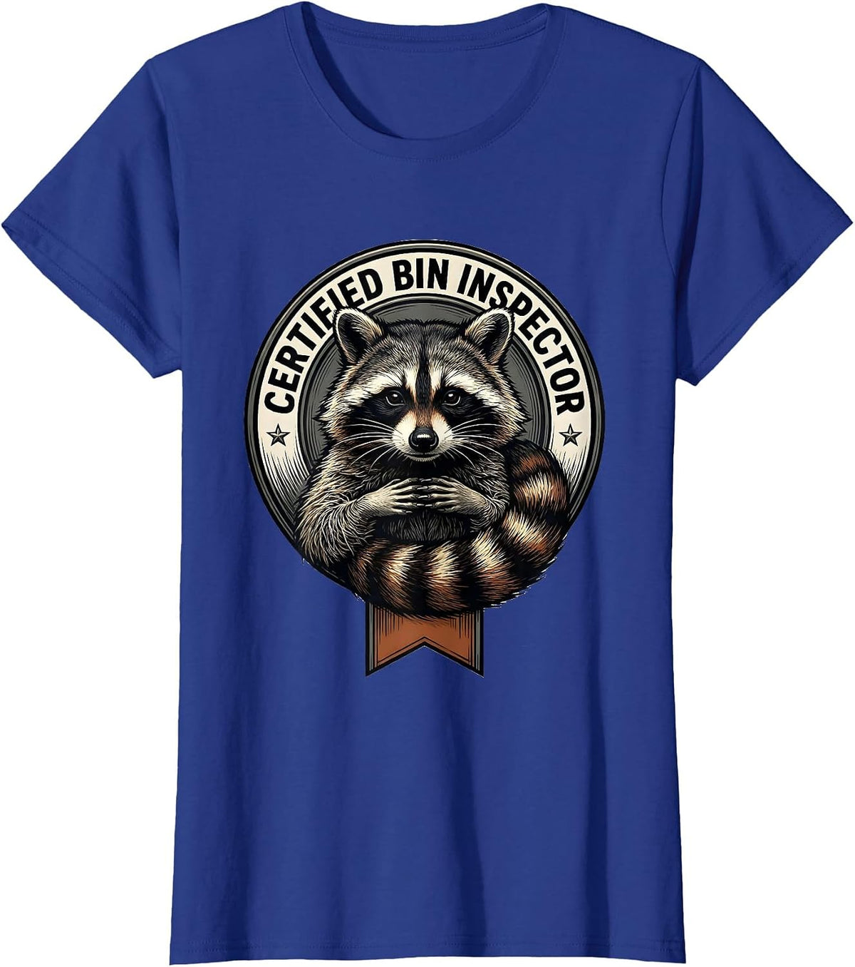 Women's Certified Bin Inspector Funny Raccoon Trash Panda Absurd T-Shirt - Royal Blue