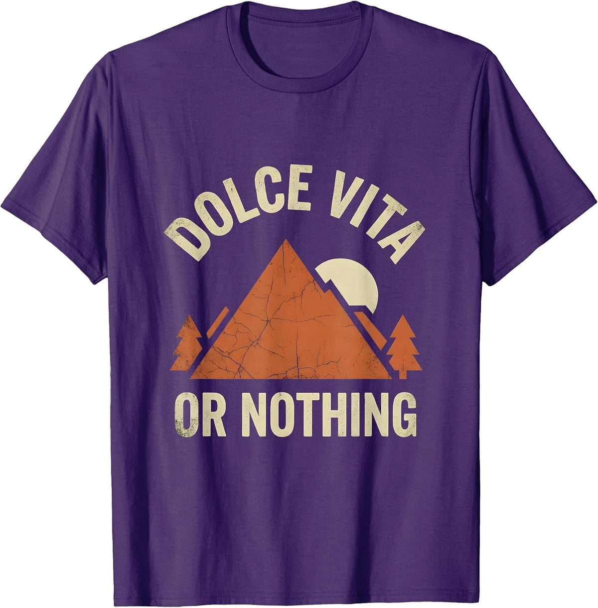 Dolce Vita Or Nothing Italy Lifestyle Design T-Shirt - Purple