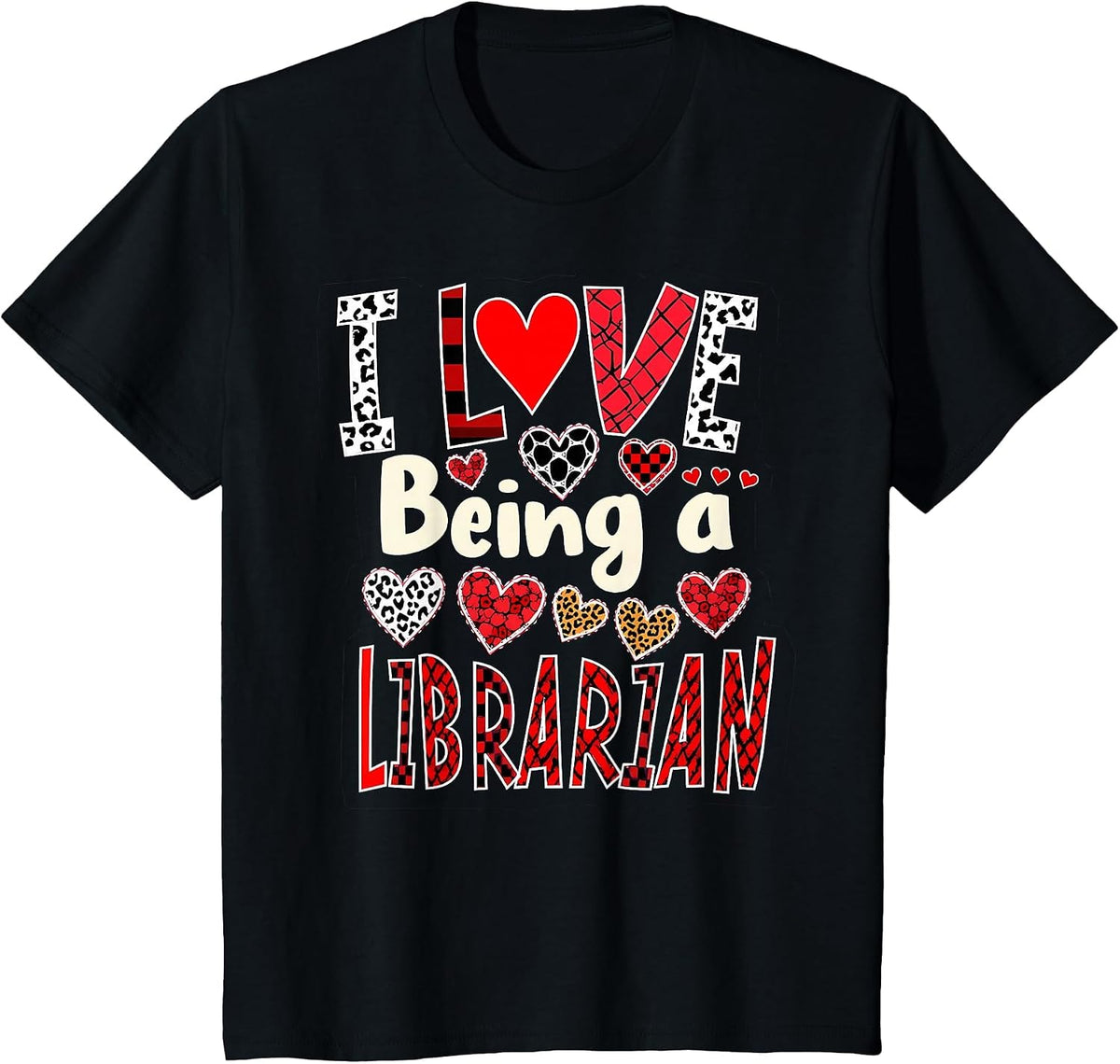 Funny I Love Being a Librarian Valentine's Day T-Shirt - Black