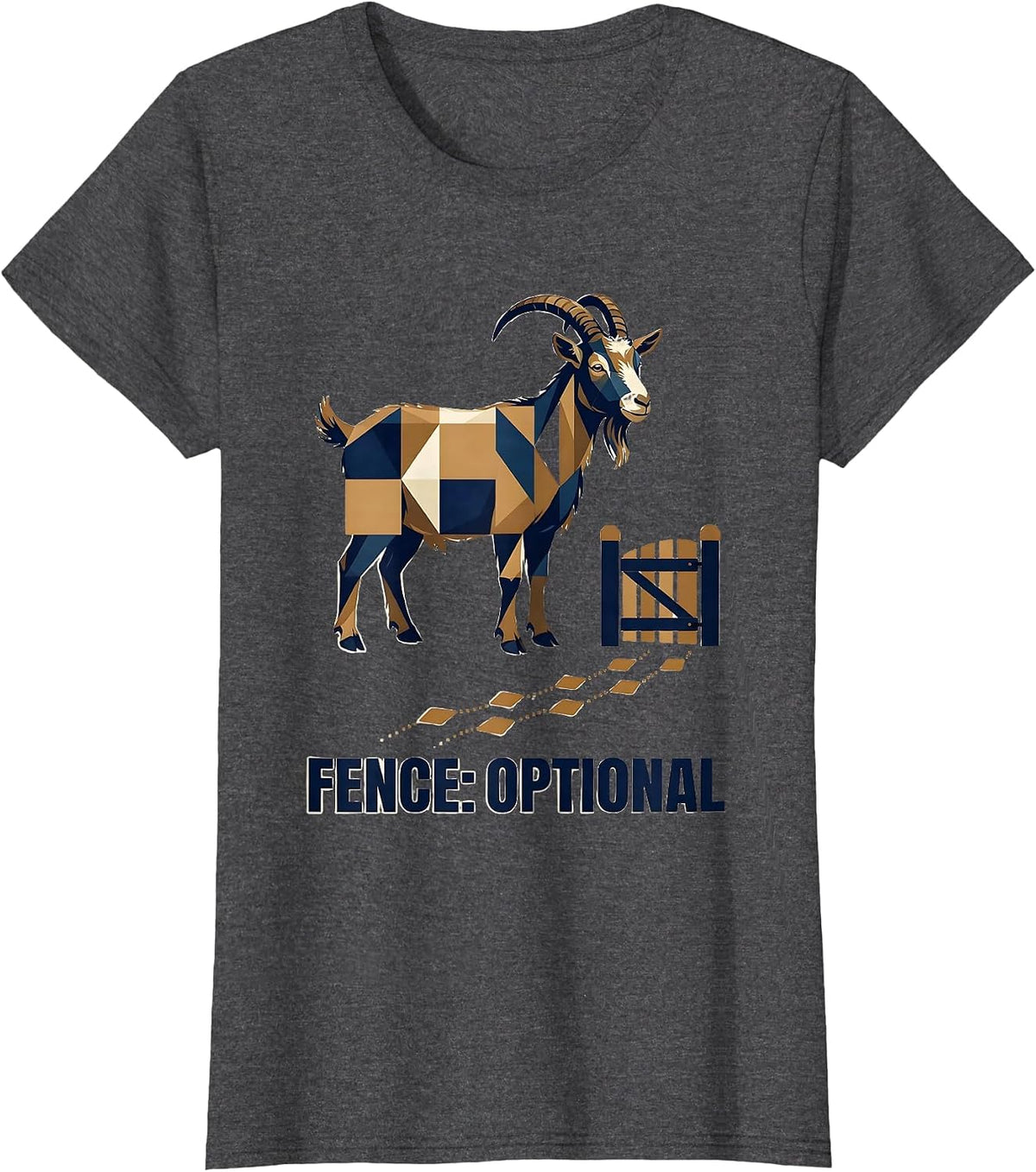 Women's Fence Optional Funny Goat Owner Farmer Animal Humor T-Shirt - Dark Heather Grey