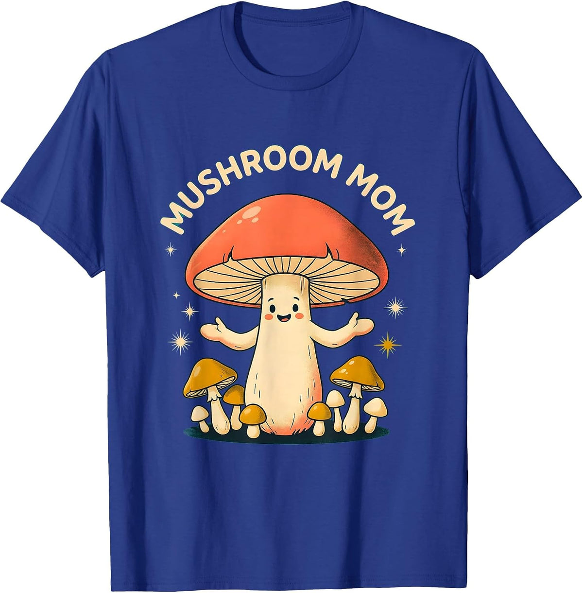 Mushroom Mom Nature Lover Fungi Design T-Shirt - Royal Blue