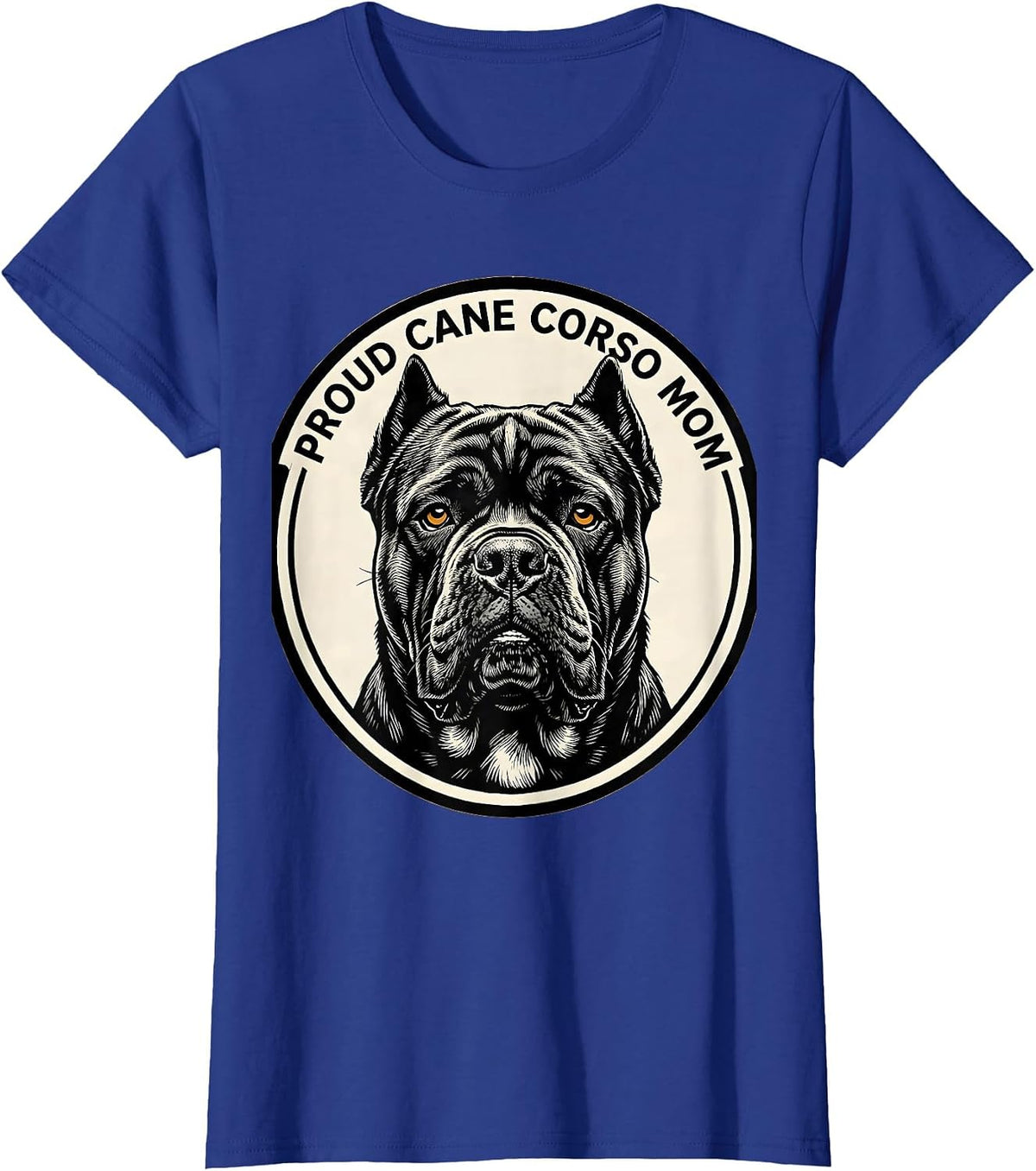 Women's Proud Cane Corso Mom Funny Dog Owner Breed Pride T-Shirt - Royal Blue