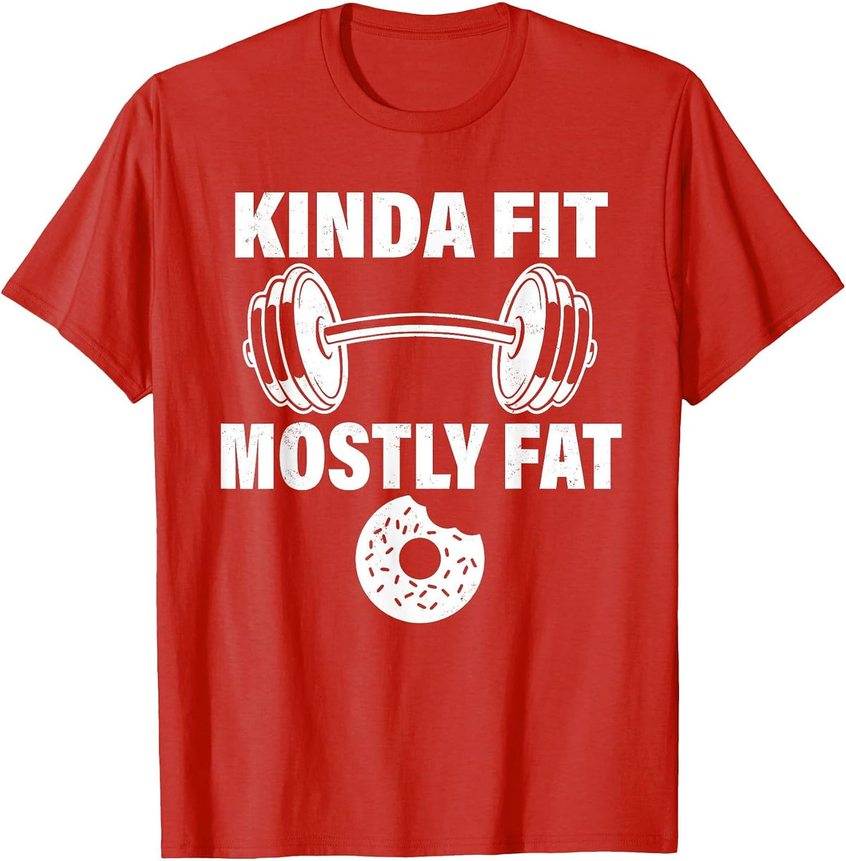 Kinda Fit Mostly Fat Fitness Funny Workout Exercise Gym T-Shirt - Red