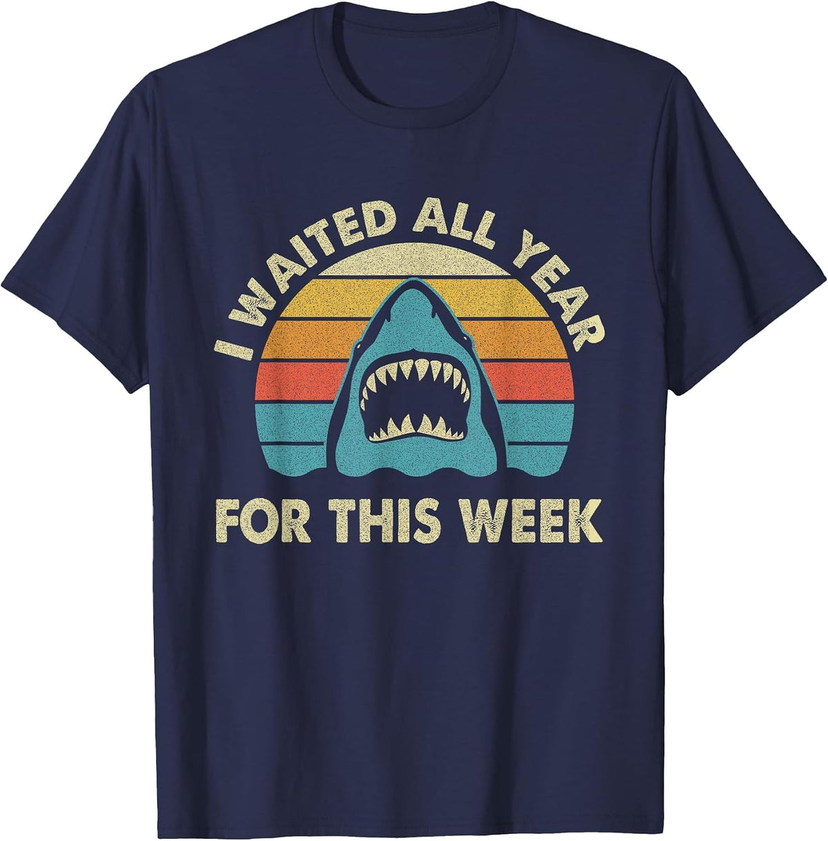I Waited All Year for This Week - Shark Lover Ocean Wildlife T-Shirt - Navy Blue