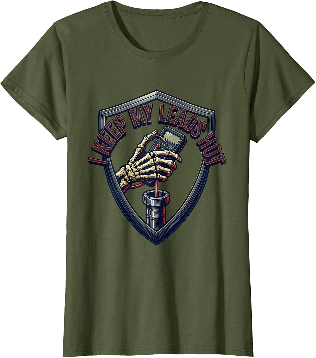 Women's I Keep My Leads Hot Funny Electrician Skeleton Gift T-Shirt - Olive Green