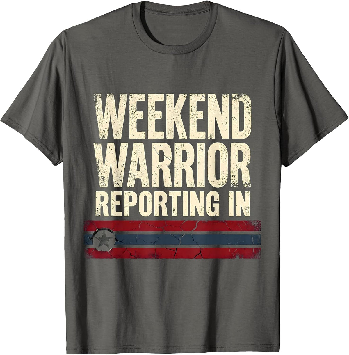 Weekend Warrior Reporting In Labor Day Design T-Shirt - Asphalt Grey