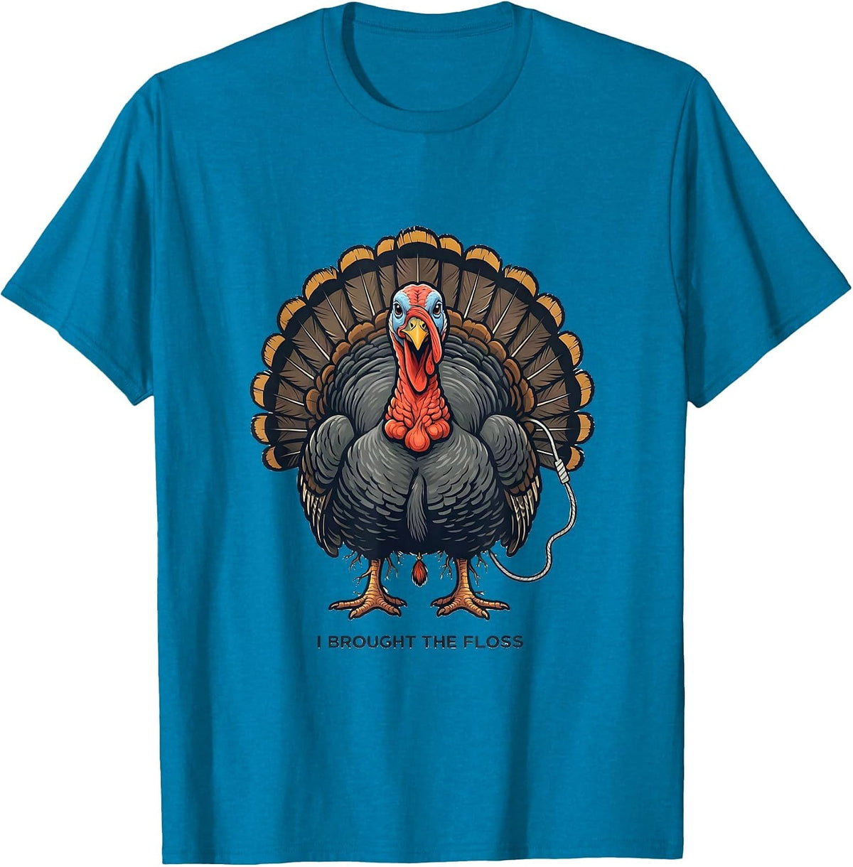 I Brought The Floss Funny Dental Thanksgiving Staff Gift T-Shirt - Sapphire Blue