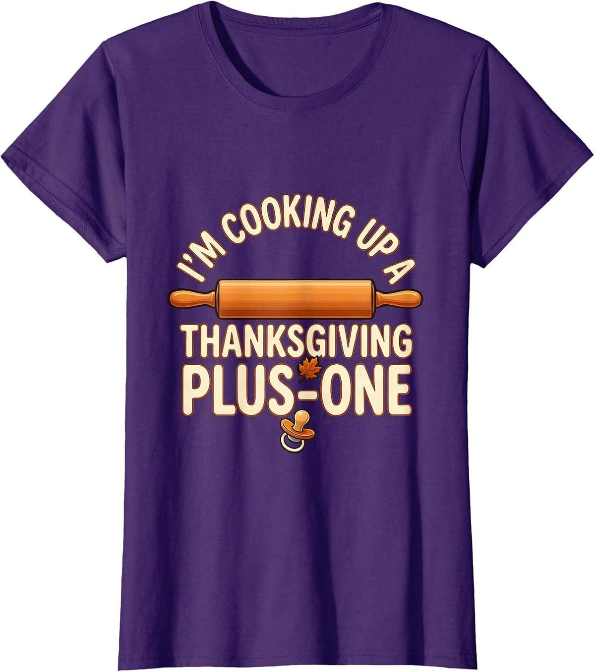 Women's I'm Cooking Up A Thanksgiving Plus-One Funny Dad T-Shirt - Purple