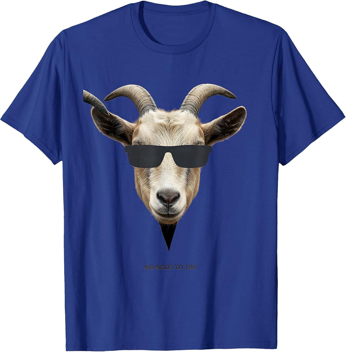 Men's No Need To Try Minimalist Goat Sunglasses Novelty Humor T-Shirt - Royal Blue