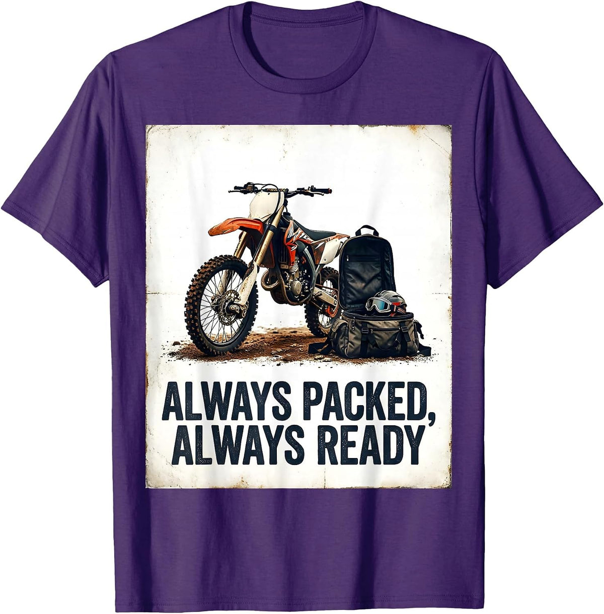 Always Packed, Always Ready Vintage Dirt Bike Biker Gift T-Shirt - Purple