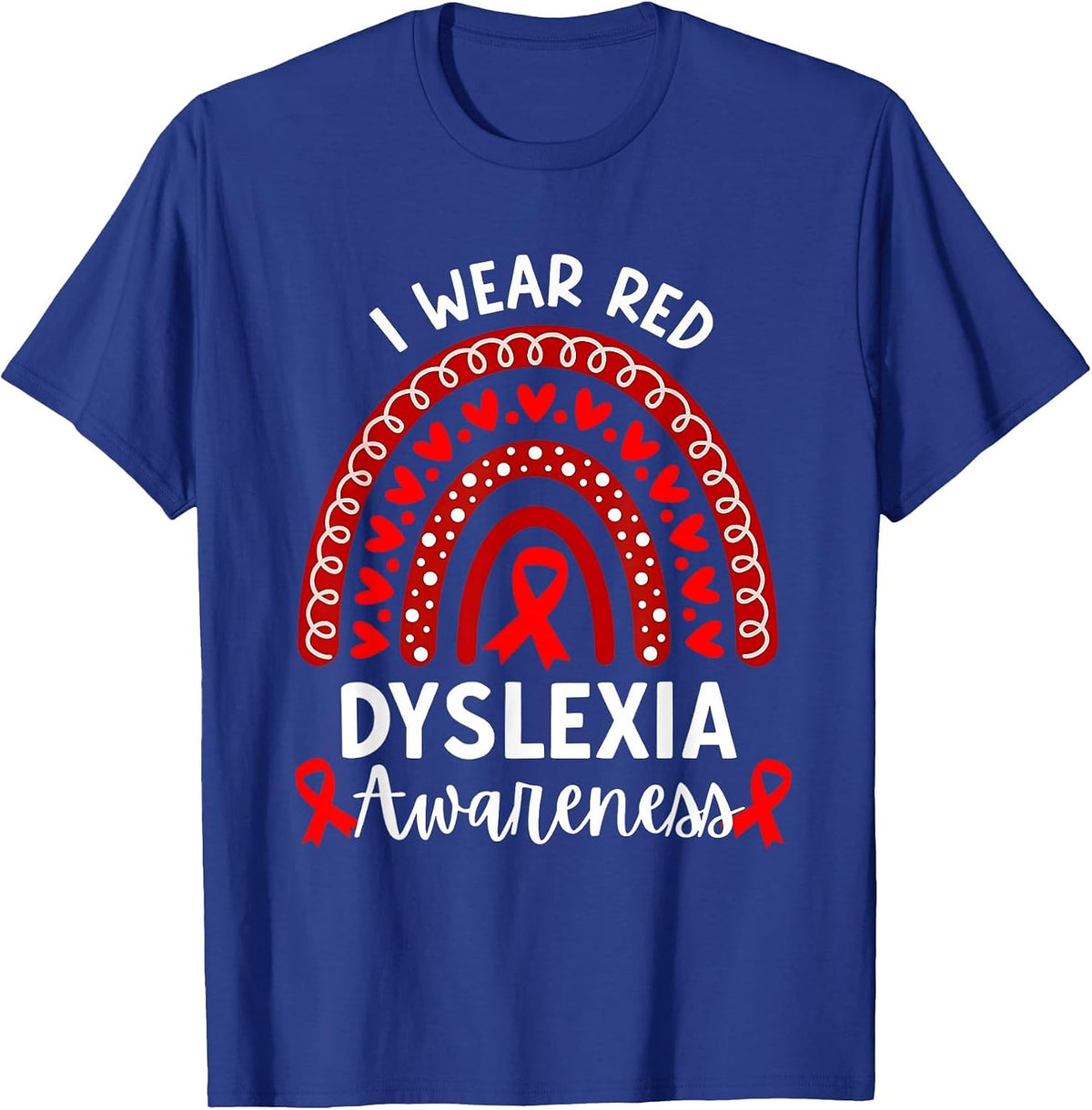 I Wear Red for Dyslexia Awareness Teacher Back to School T-Shirt - Royal Blue