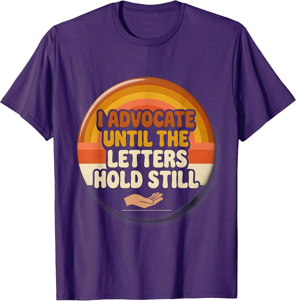 I Advocate Until The Letters Hold Still Retro 70s T-Shirt - Purple