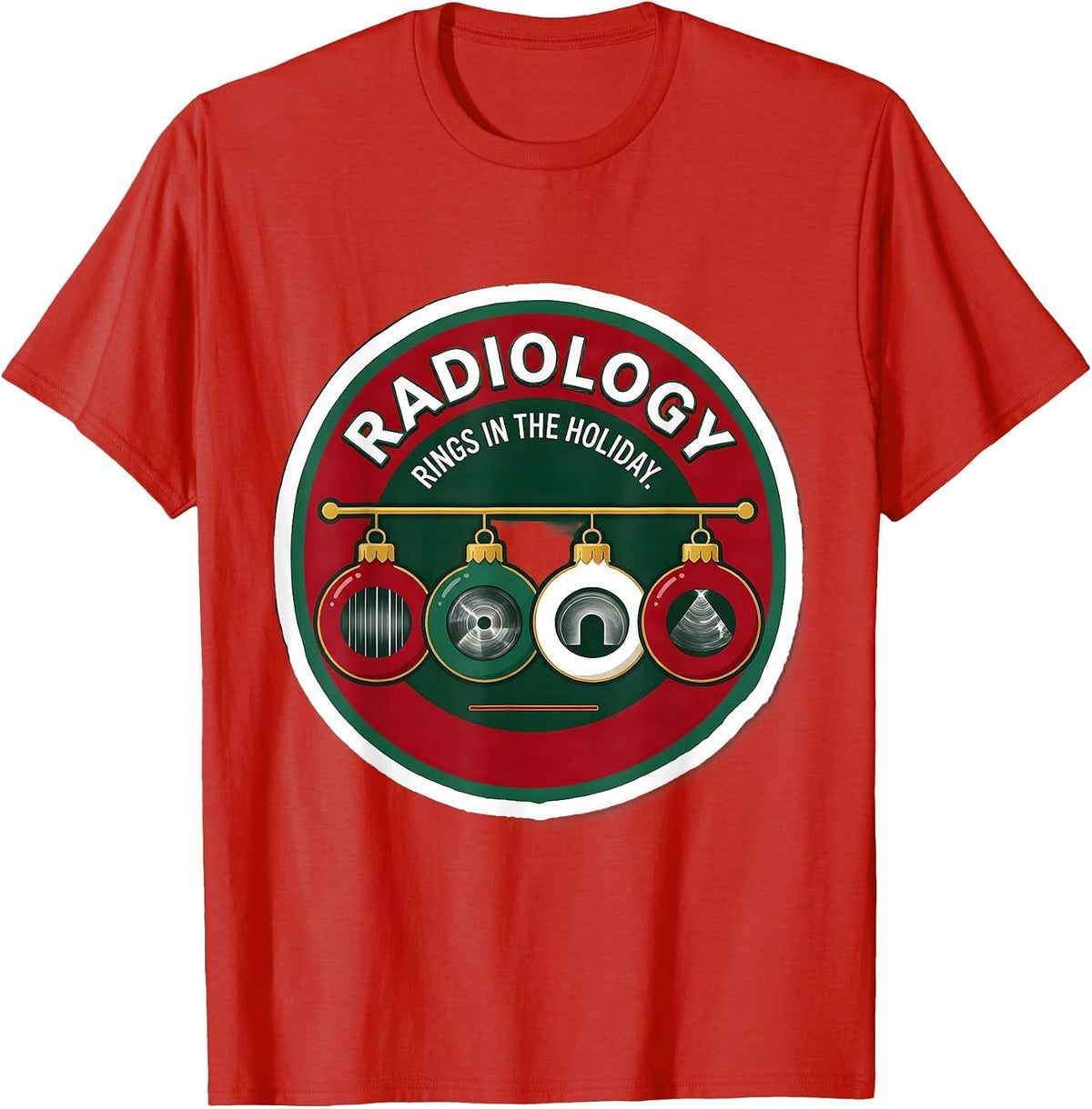 Men's Radiology Rings In The Holiday Funny Xray Tech Christmas T-Shirt - Red