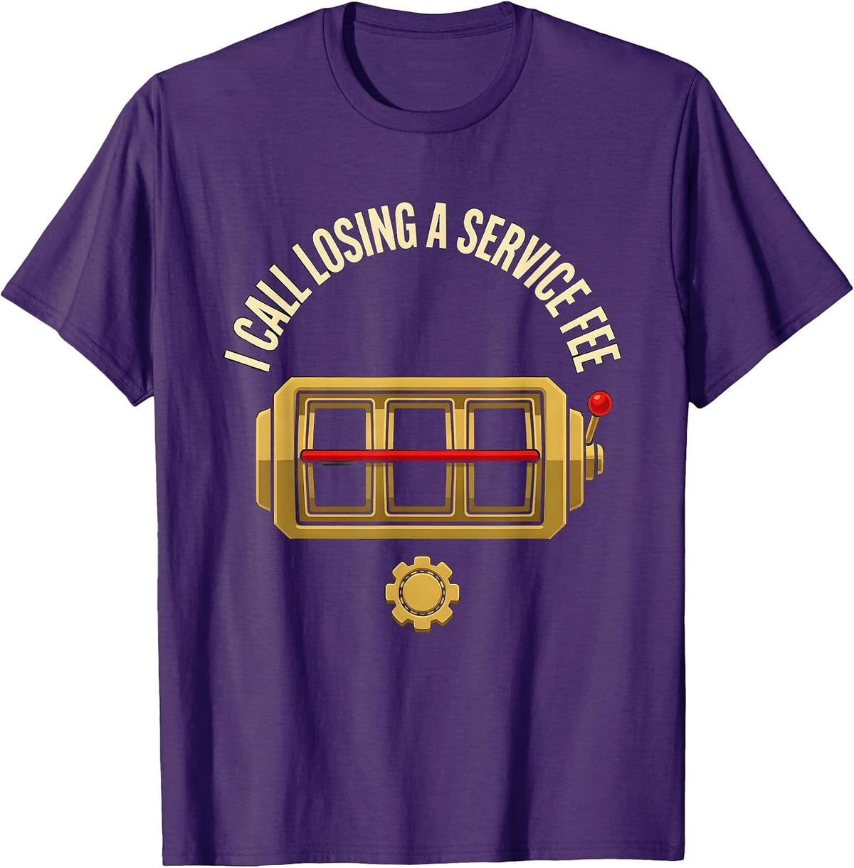 I Call Losing A Service Fee Funny Gambling Casino Player T-Shirt - Purple
