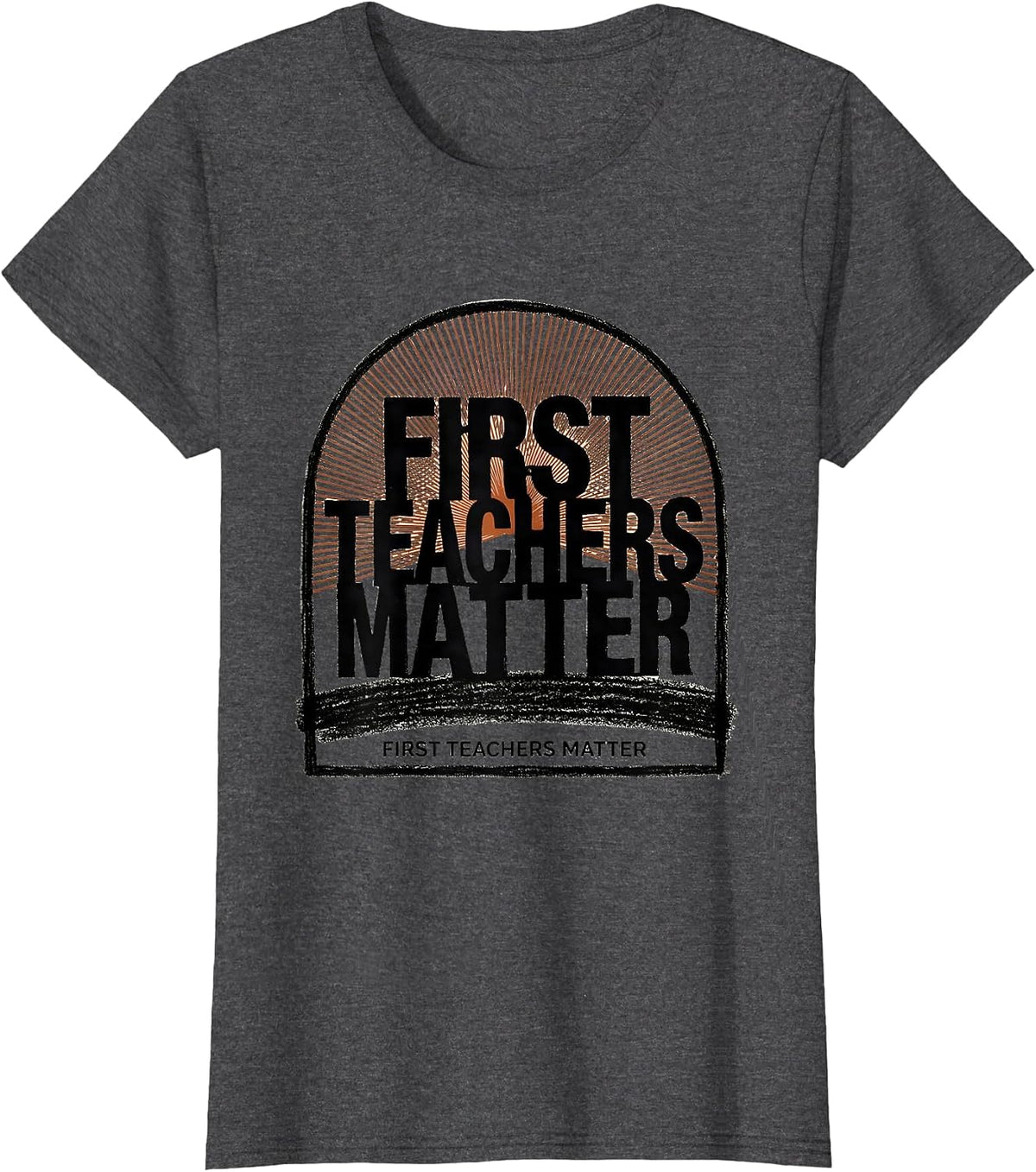 Women's First Teachers Matter Stencil Graphic Preschool Teacher T-Shirt - Dark Heather Grey
