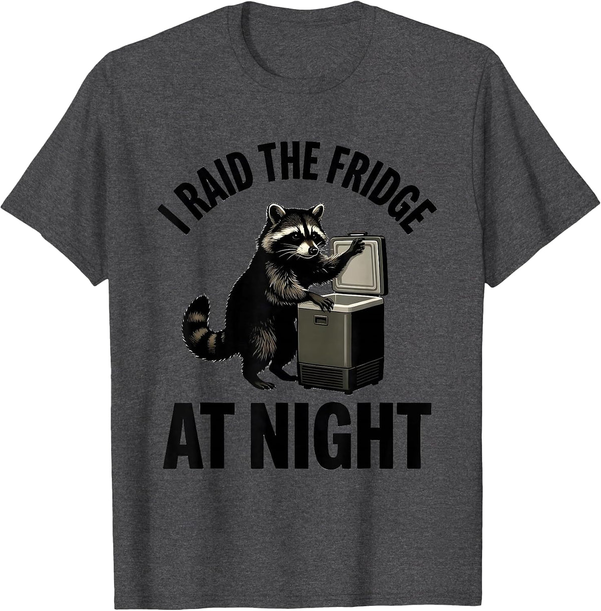 Men's I Raid The Fridge At Night Funny Raccoon Trash Panda Humor T-Shirt - Dark Heather Grey