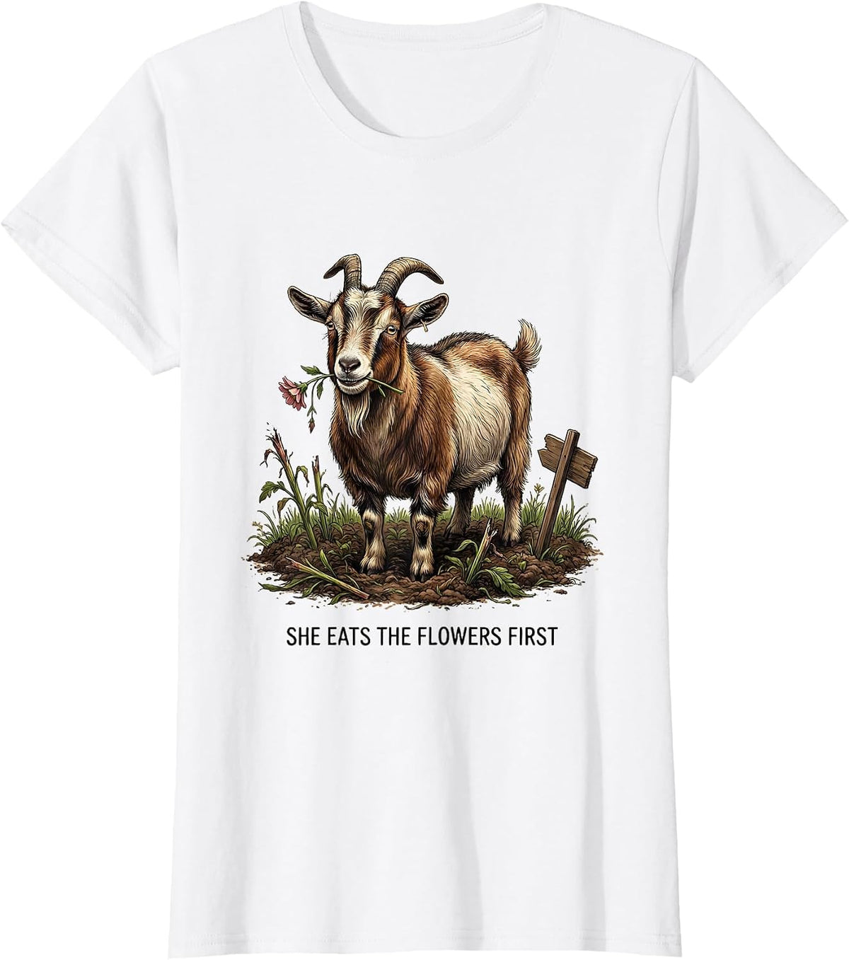 Women's She Eats The Flowers First Funny Goat Lover Farm Animal T-Shirt - White