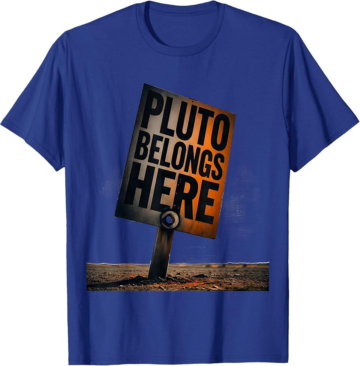 Pluto Belongs Here Funny Solar System Pluto Planet Humor T-Shirt - Royal Blue