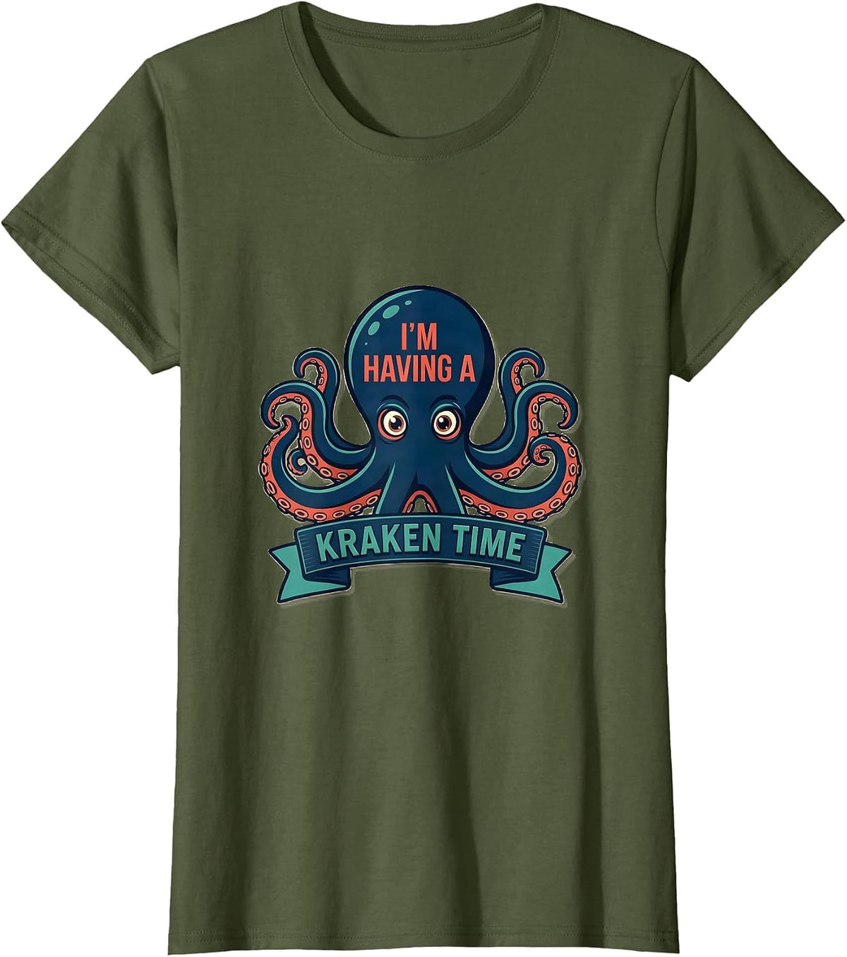 Women's I'm Having a Kraken Time Funny Octopus Lover Vintage Sea T-Shirt - Olive Green