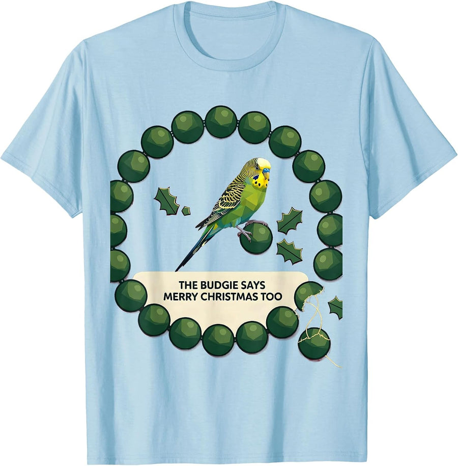 Men's The Budgie Says Merry Christmas Too Funny Budgie Parakeet T-Shirt - Baby Blue