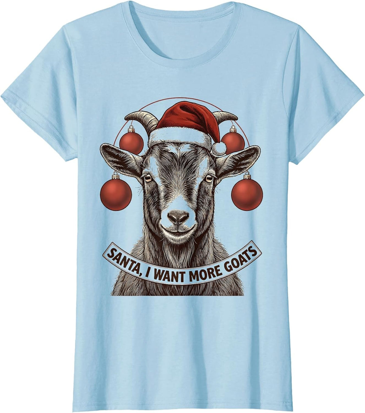 Santa, I Want More Goats Whimsical Farm Animal Christmas T-Shirt - Baby Blue