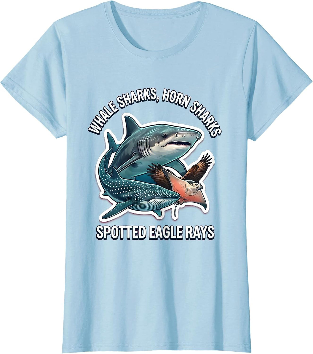Whale Sharks, Horn Sharks, Spotted Eagle Rays Marine Biology T-Shirt - Baby Blue