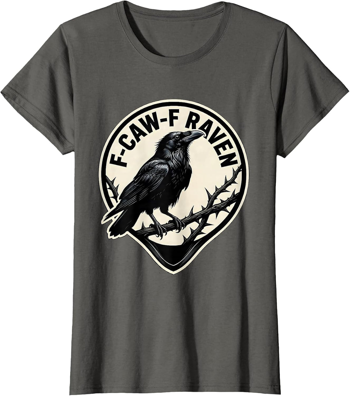 Women's F-CAW-F RAVEN Funny Crow Raven Bird Gothic Vintage Humor T-Shirt - Asphalt Grey