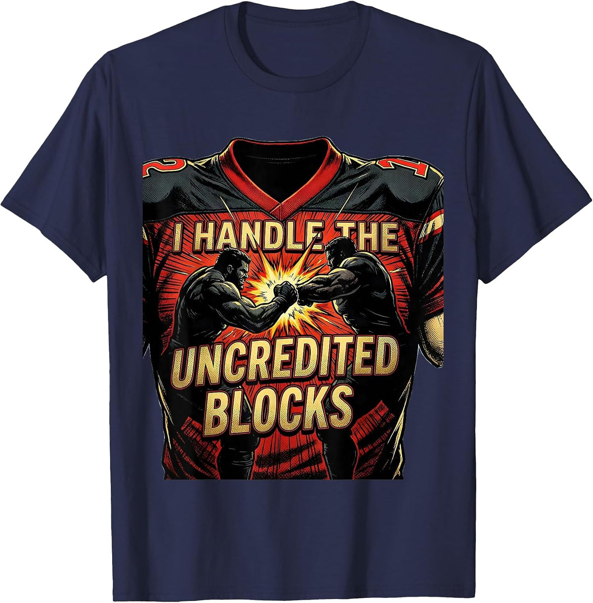 I Handle The Uncredited Blocks Comic Book Football Lineman T-Shirt - Navy Blue