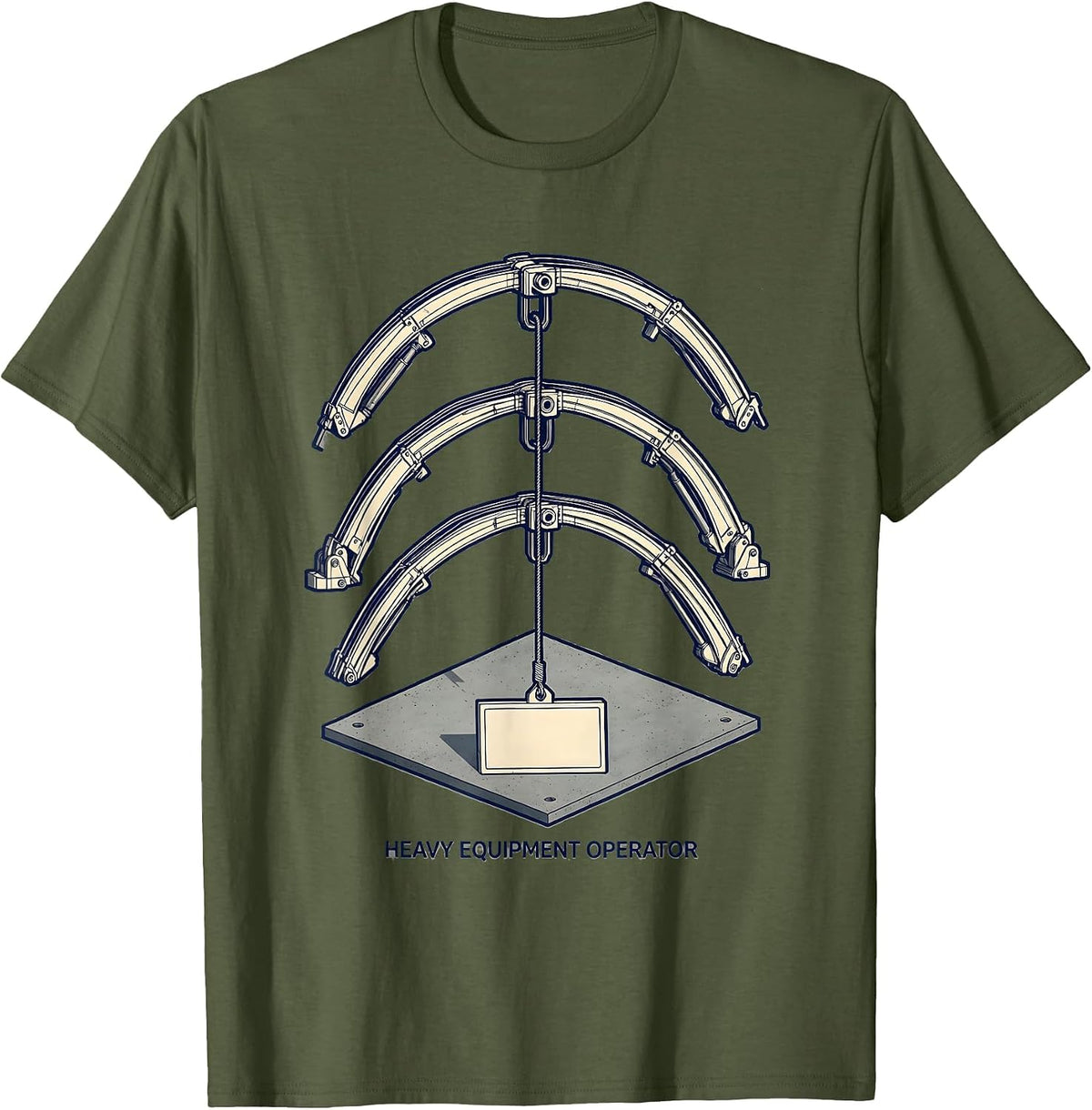 Crane Boom Operator Crude Construction Humor T-Shirt - Olive Green