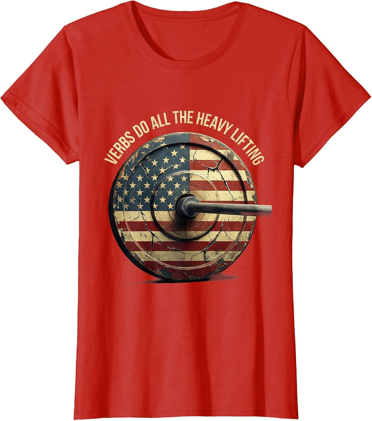 Verbs Do All The Heavy Lifting English Teacher T-Shirt - Red