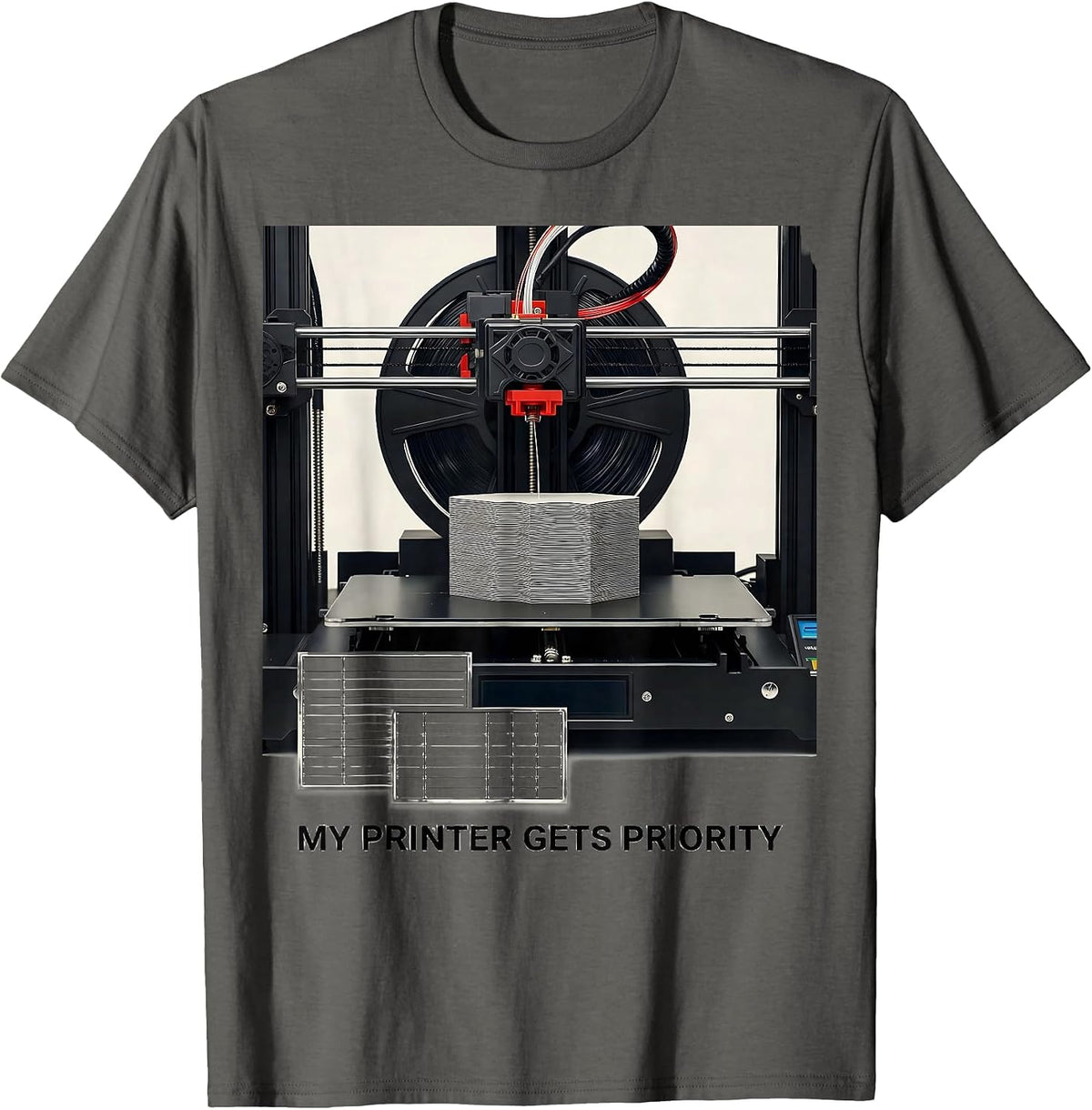 My Printer Gets Priority Funny 3D Printing Geek Gift T-Shirt - Asphalt Grey