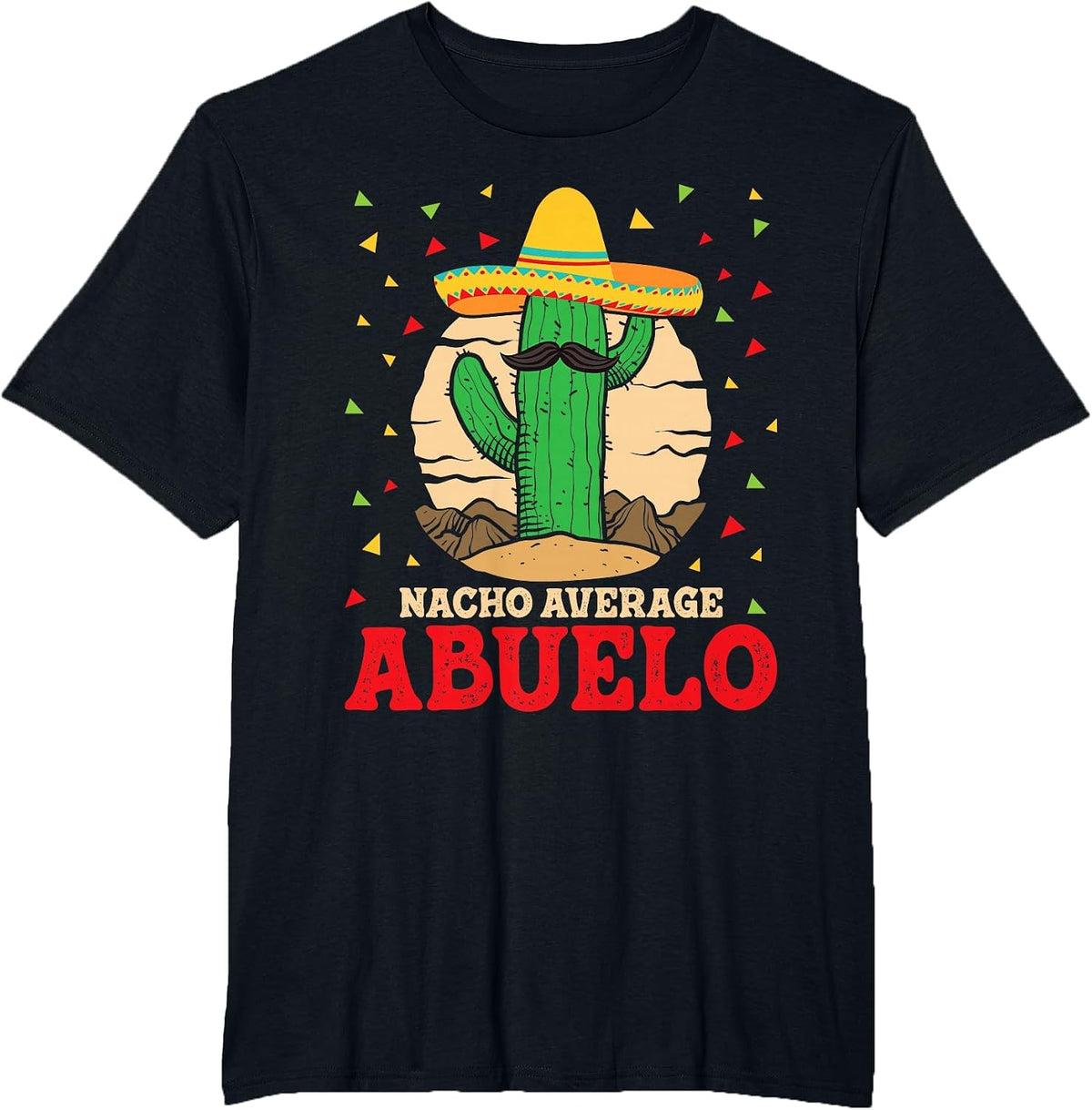 Nacho Average Abuelo - Mexican Family Grandfather Grandpa T-Shirt - Black