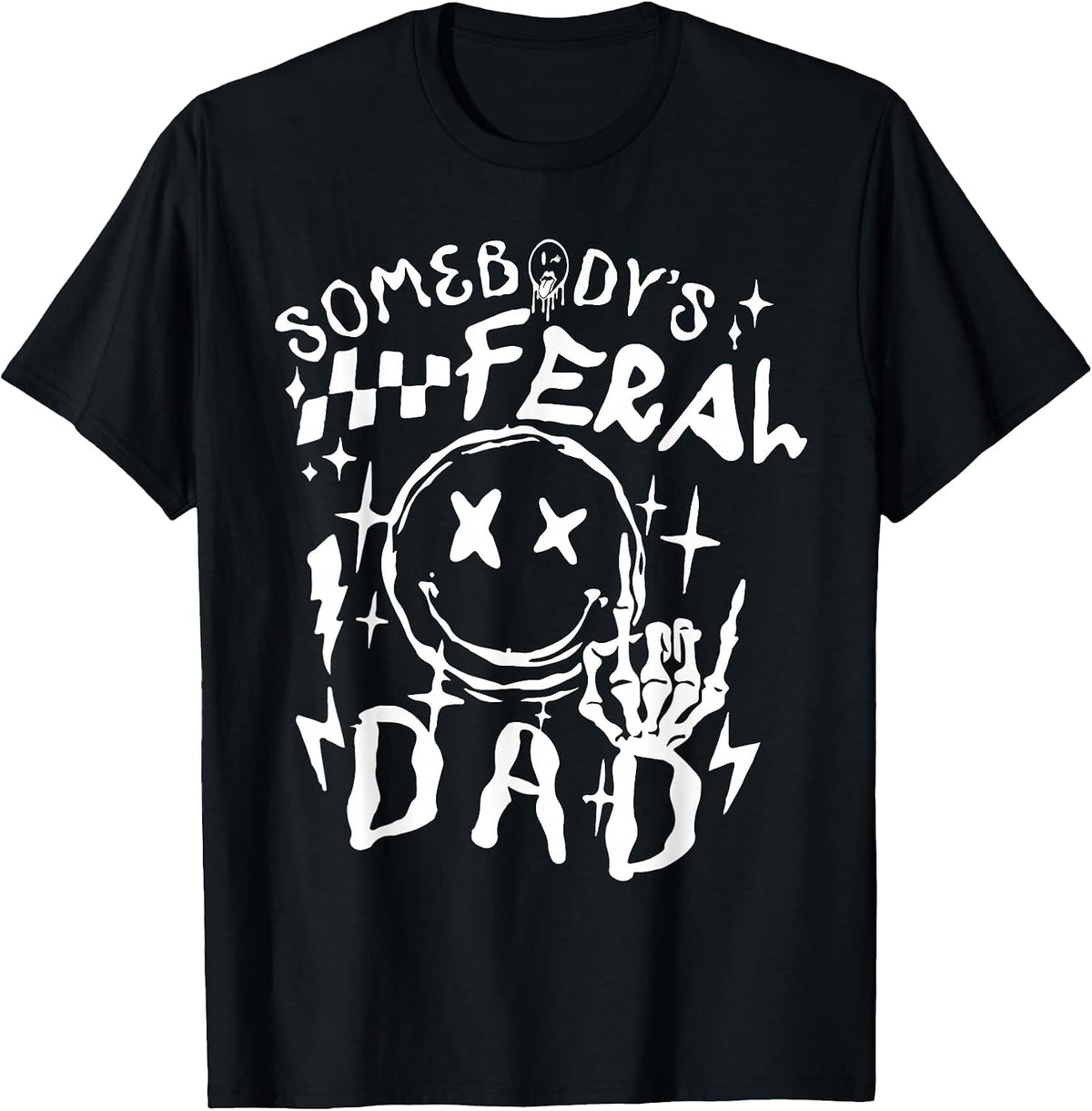somebodys-Feral-dad T-Shirt - Black
