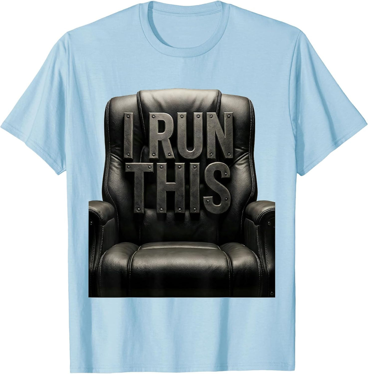 Men's I Run This Bold Boss Graphic Design T-Shirt - Baby Blue
