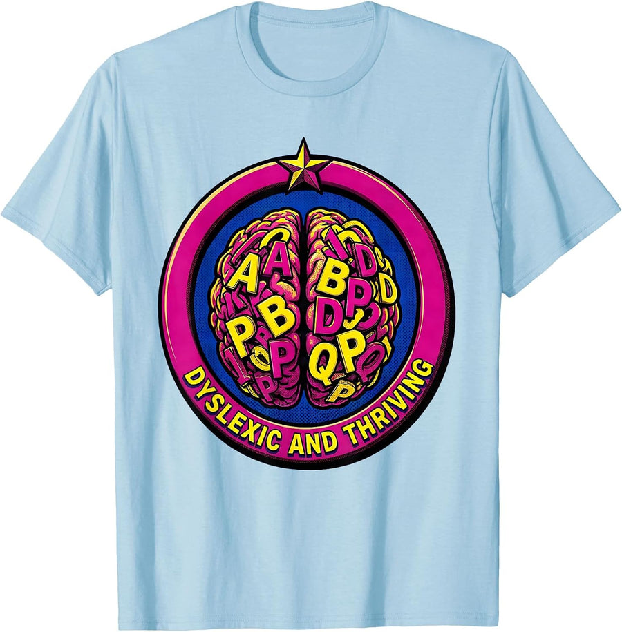 Men's Dyslexic and Thriving Awareness Design T-Shirt - Baby Blue