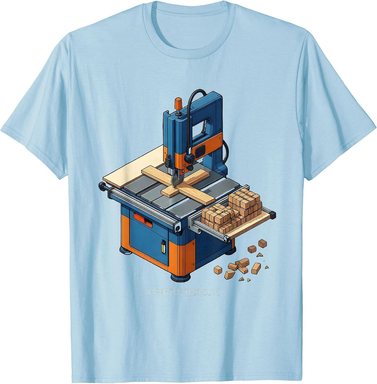 Men's I Keep The Test Cuts Funny Woodworking Carpenter Dad Humor T-Shirt - Baby Blue