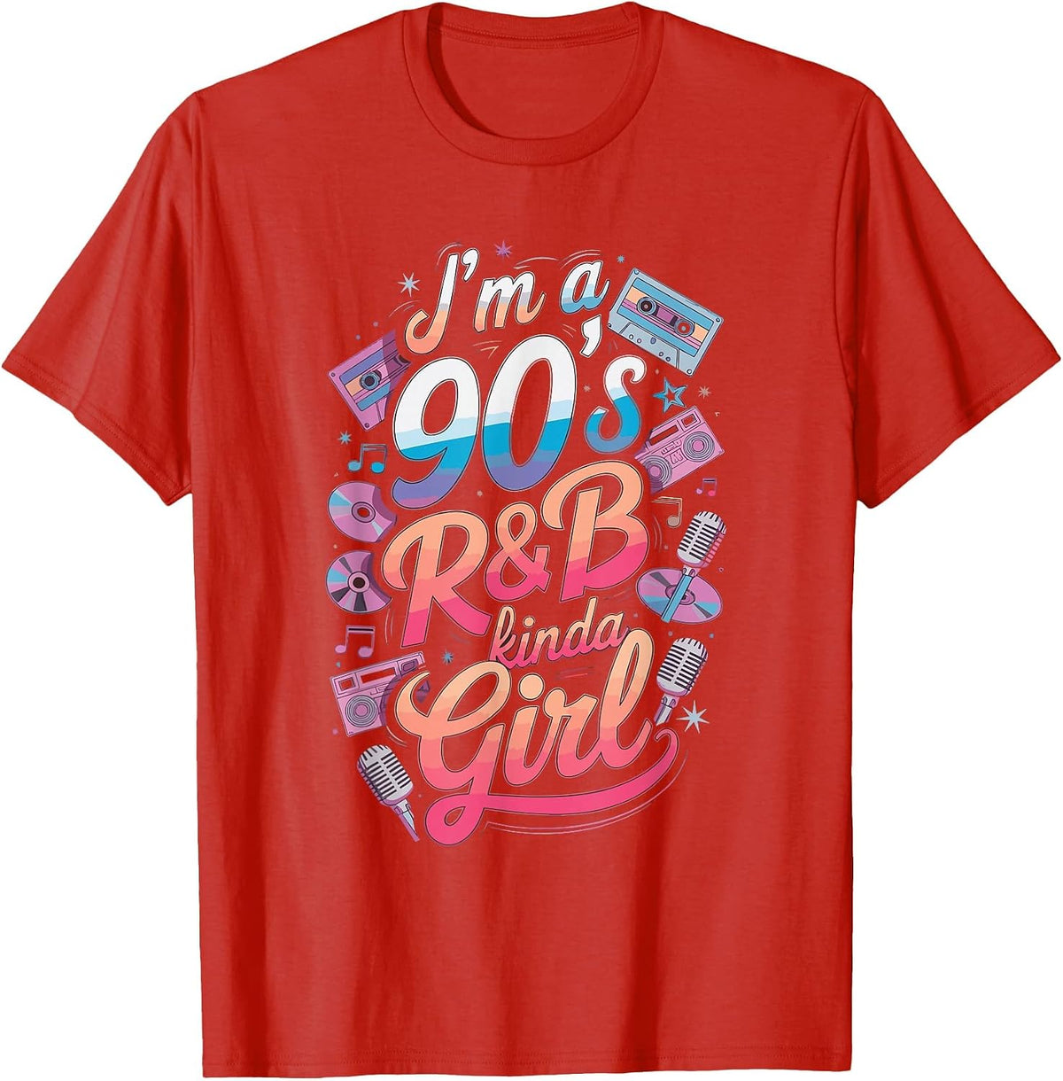 I'm a 90's R&b Kinda Girl T-Shirt - Red
