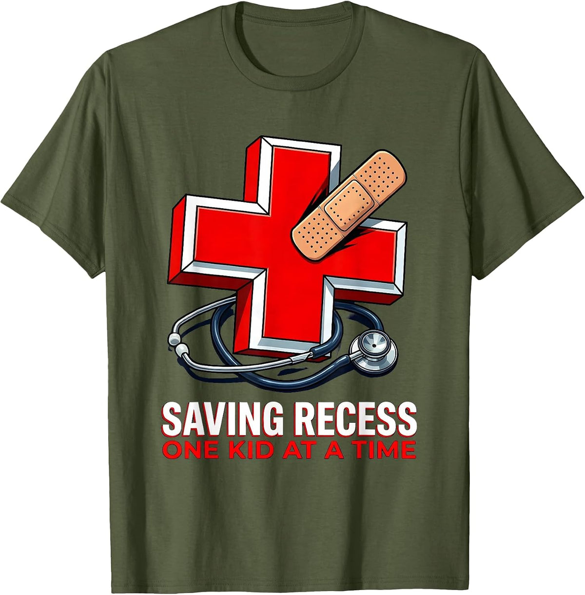 Saving Recess One Kid At A Time School Nurse T-Shirt - Olive Green