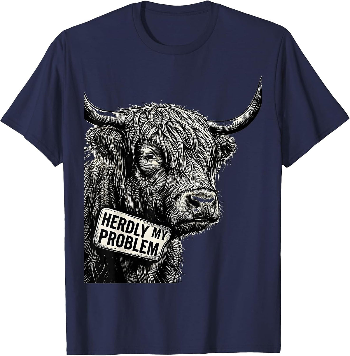 Men's Herdly My Problem Funny Highland Cow Farm Humor T-Shirt - Navy Blue
