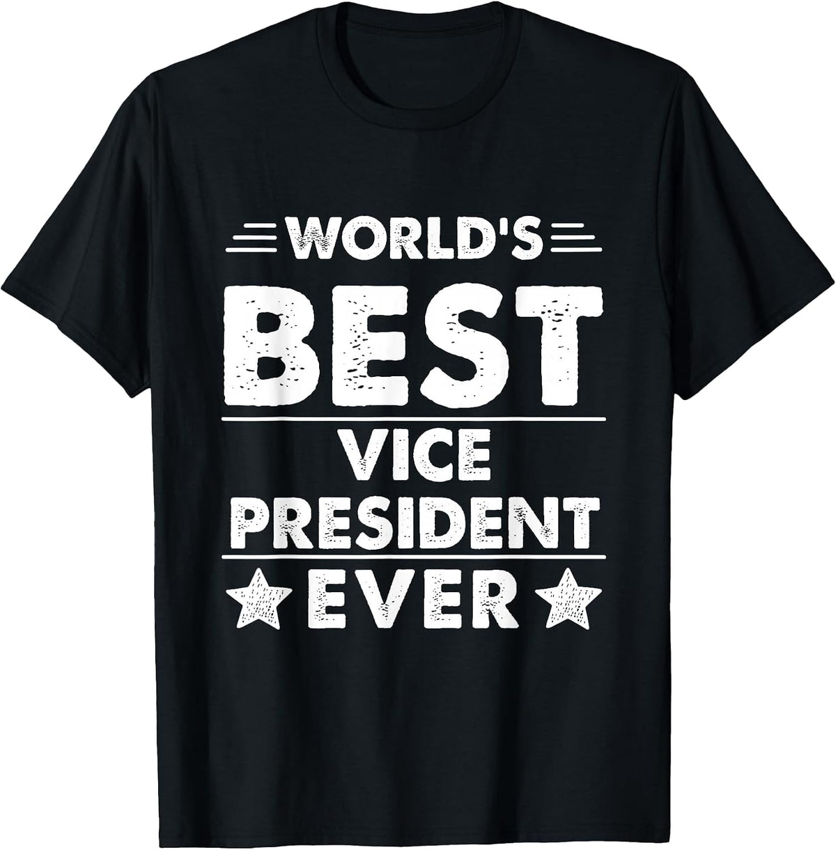 World's Best Vice President Ever T-Shirt - Black