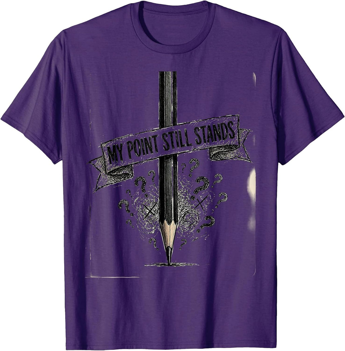 Prove Me Wrong My Point Still Stands Design T-Shirt - Purple