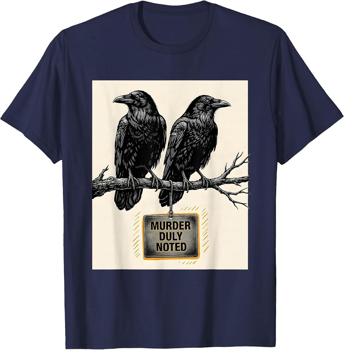Murder Duly Noted Scratchboard Dark Humor Crow Lover Gift T-Shirt - Navy Blue
