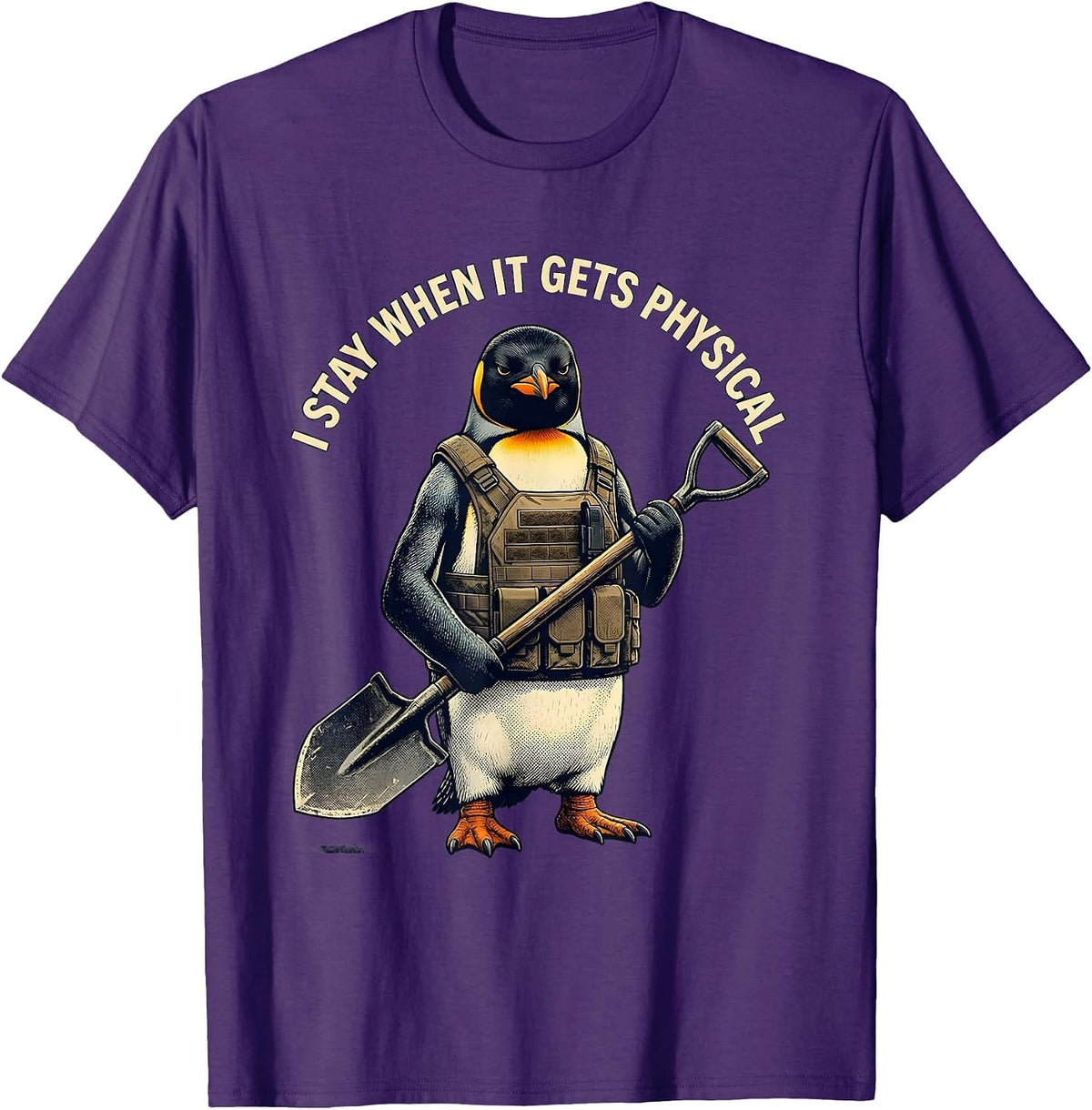Men's I Stay When It Gets Physical Funny Penguin Tactical Bird T-Shirt - Purple