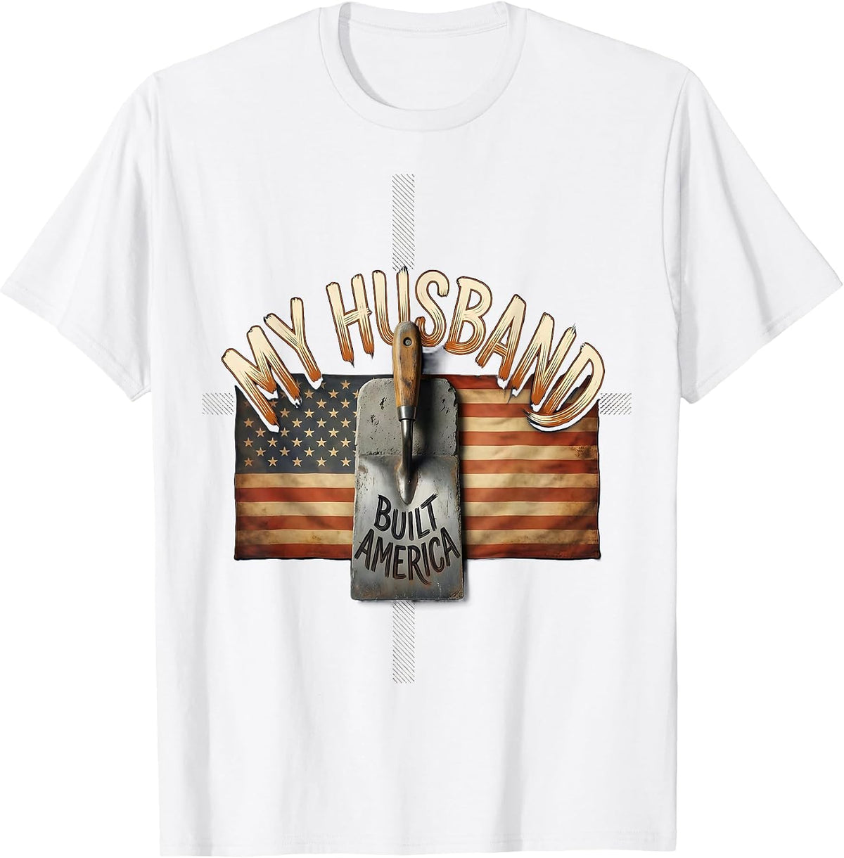 My Husband Built America Distressed Handyman Labor Day T-Shirt - White
