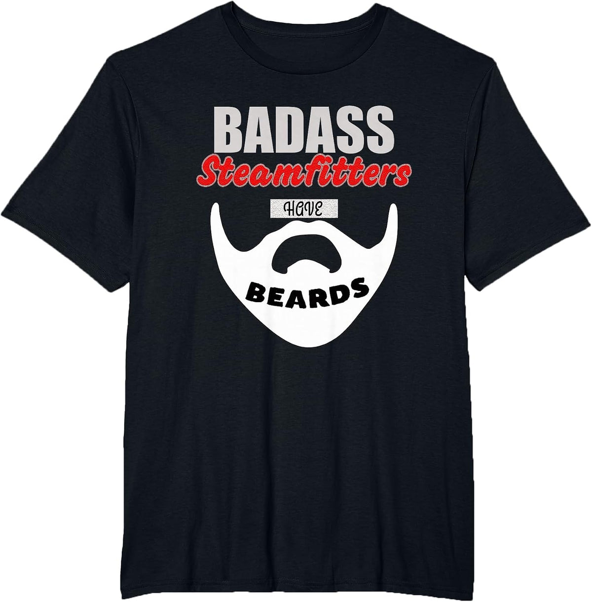 Funny Steamfitter Tool, Pipe Fitter, steam Fitter Beards Men T-Shirt - Black