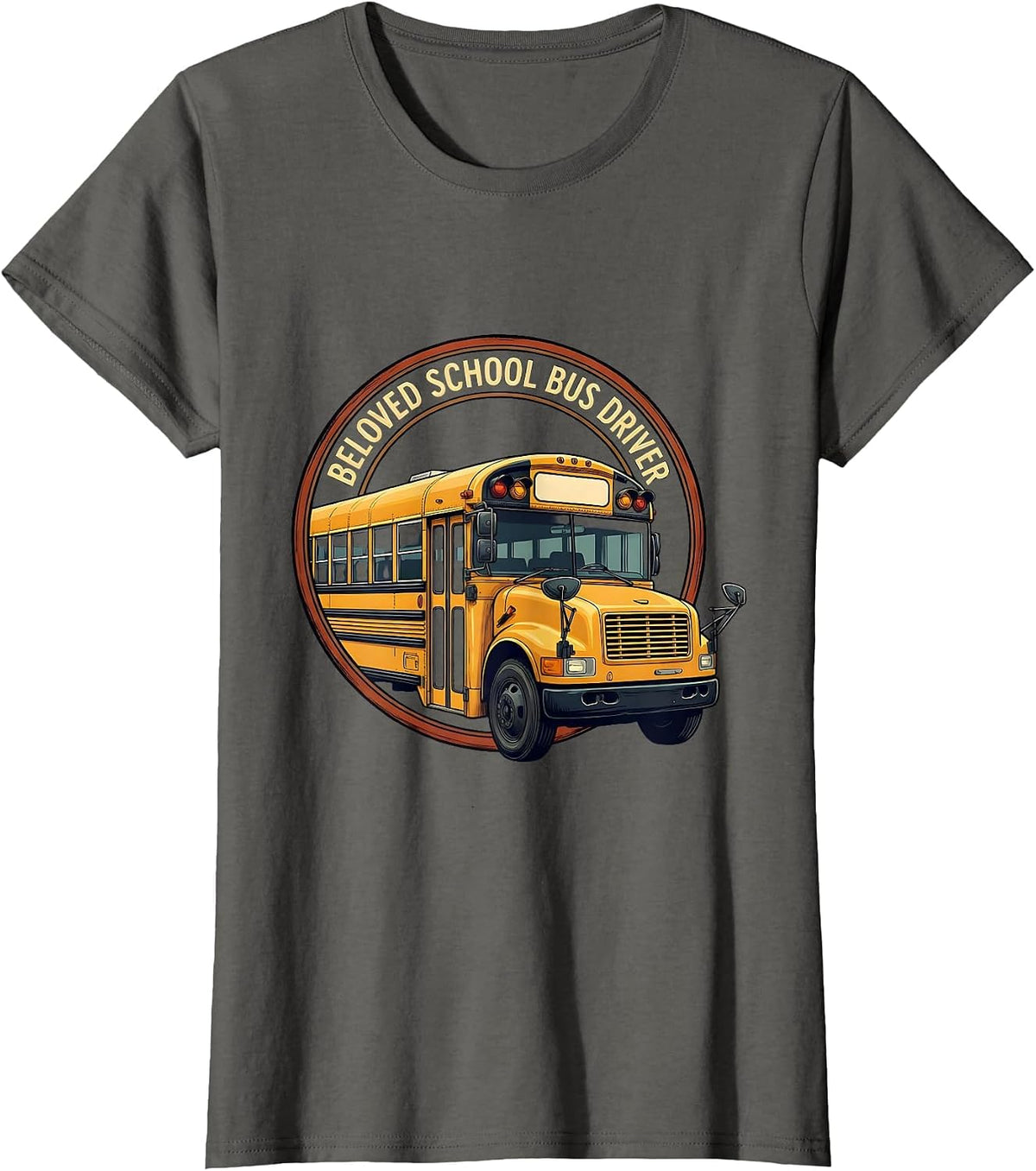 Women's Beloved School Bus Driver Funny Bus Driver Appreciation Gift T-Shirt - Asphalt Grey