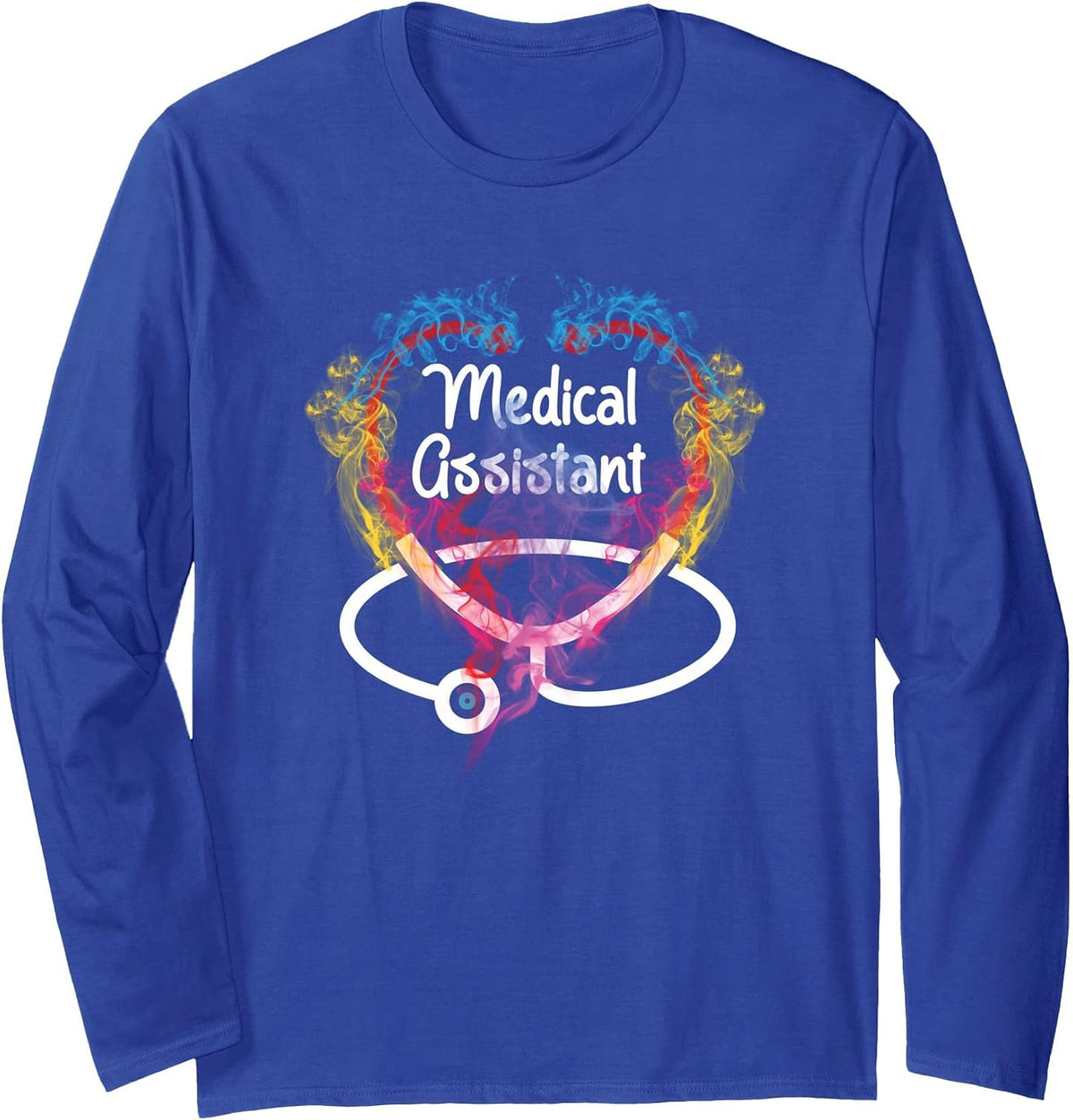 Medical Assistant - Stethoscope Nursing Healthcare Worker Long Sleeve T-Shirt - Adult Unisex Royal Blue